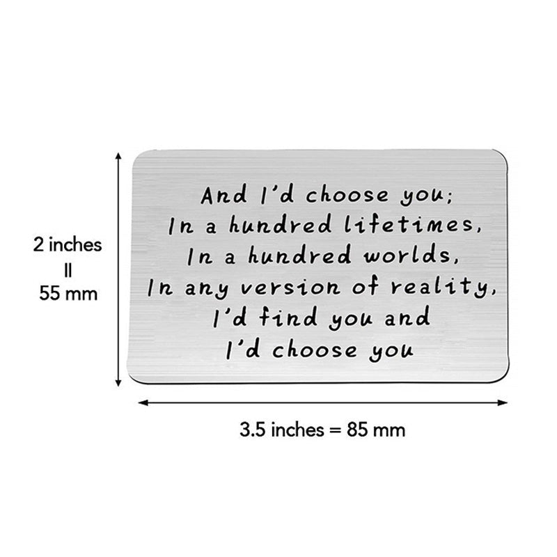 "And I'd choose you" gravert metalllommebokkort